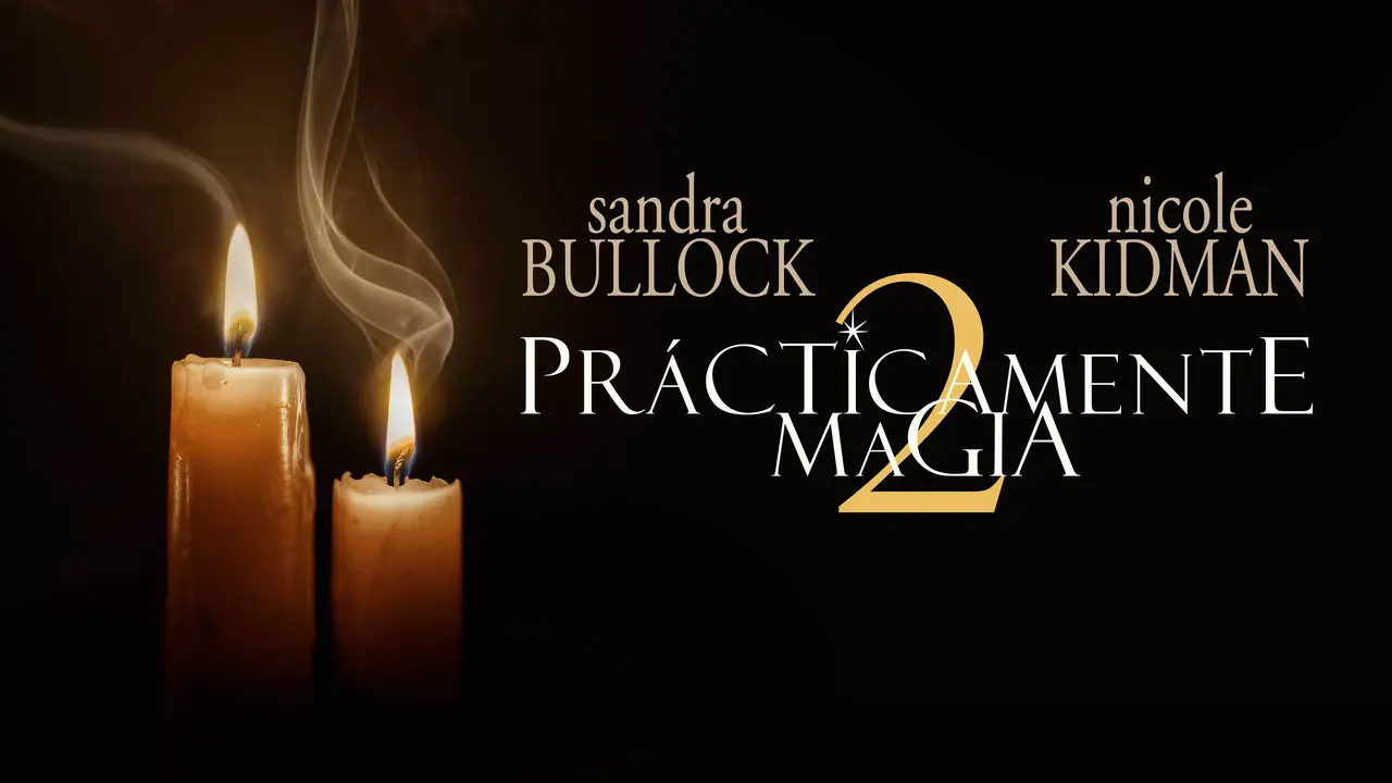 Poster de 'Prácticamente magia 2' con Sandra Bullock y Nicole Kidman